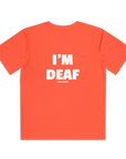 Youth Active Tee - I'm Deaf