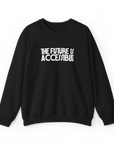 "The Future Is Accessible" Crewneck Sweatshirt - Adult
