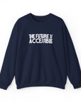 "The Future Is Accessible" Crewneck Sweatshirt - Adult