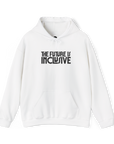 "The Future is Inclusive" Hooded Sweatshirt - Adult